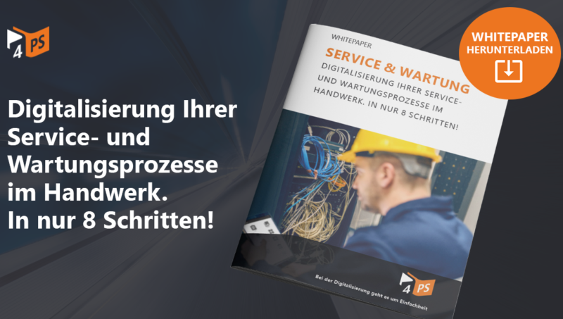 Digitalisierung Ihrer Service-und Wartungsprozesse im Handwerk. In nur 8 Schritten!