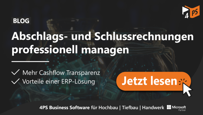 Abschlags- und Schlussrechnungen professionell managen