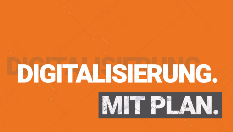 Blog: Digitalisierung mit Plan